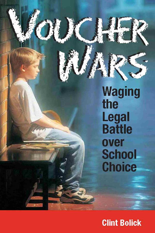 Voucher Wars by Clint Bolick