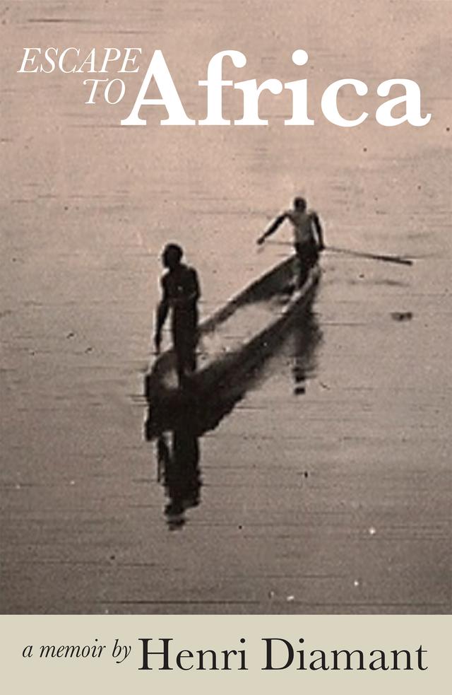 Escape to Africa by Henri Diamant