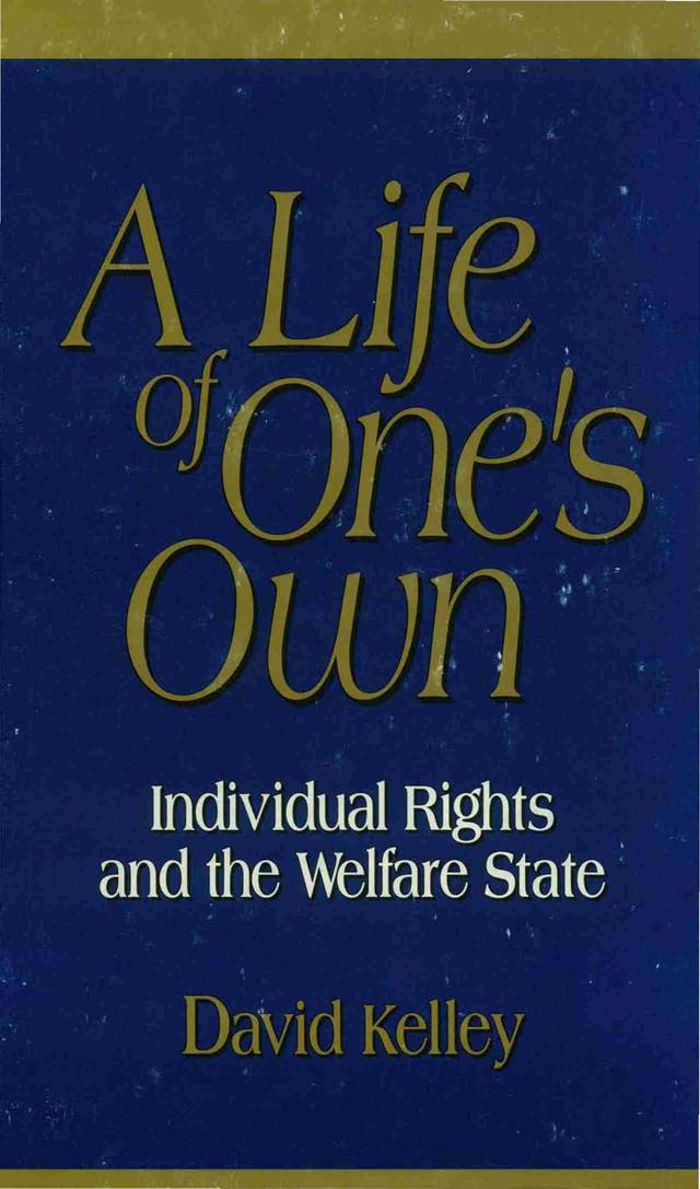 A Life of One's Own by David Kelley