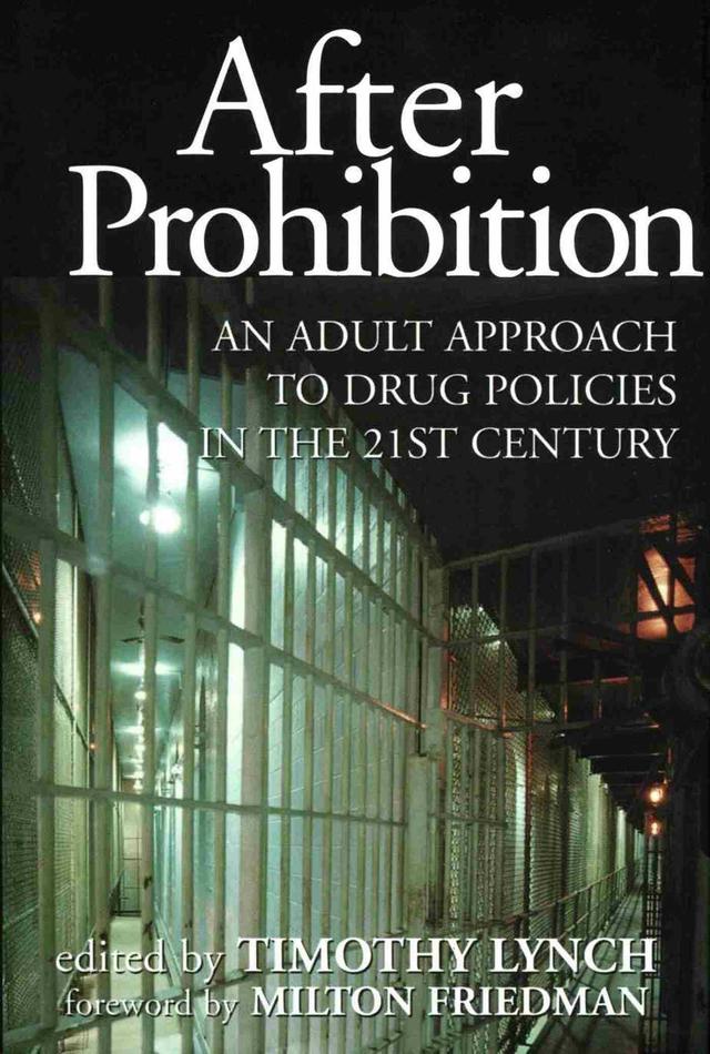 After Prohibition by Timothy Lynch