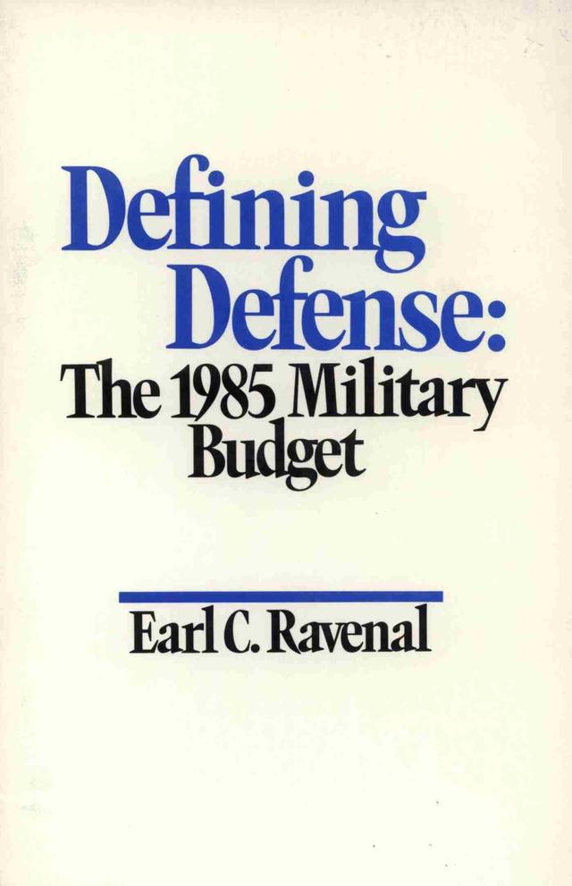 Defining Defense by Earl C. Ravenal