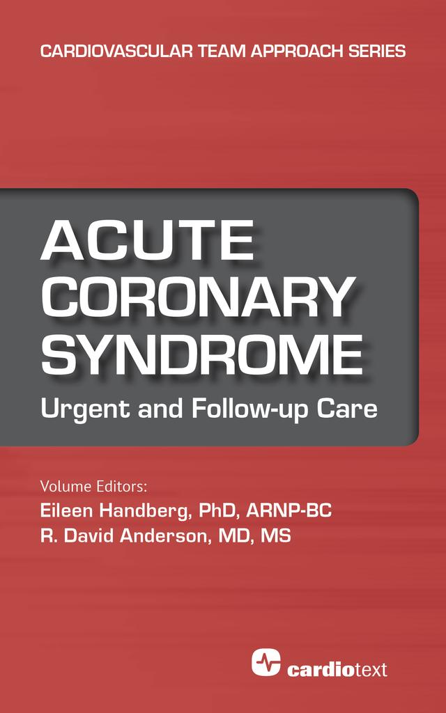 Acute  Coronary Syndrome by A. Richard Anderson, Eileen Handberg