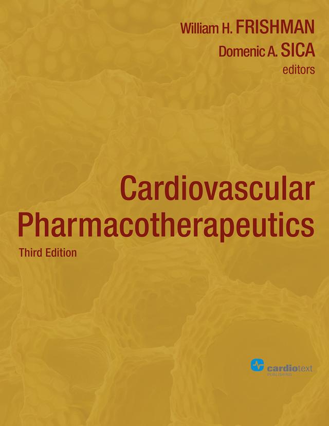 Cardiovascular Pharmacotherapeutics by Domenic A. Sica, William H Frishman