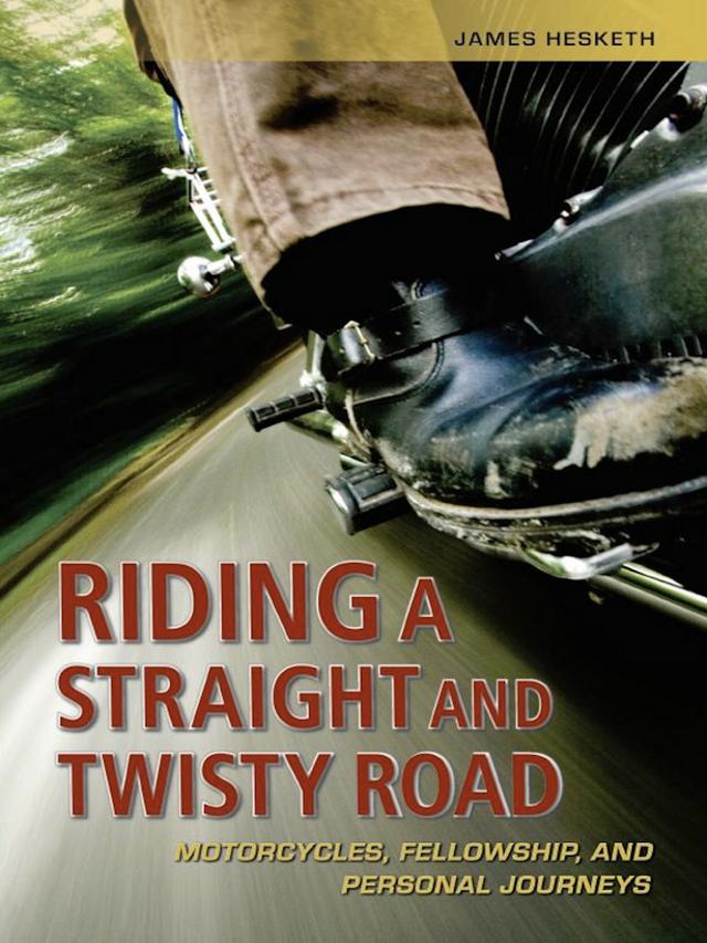 Riding a Straight and Twisty Road by James Hesketh
