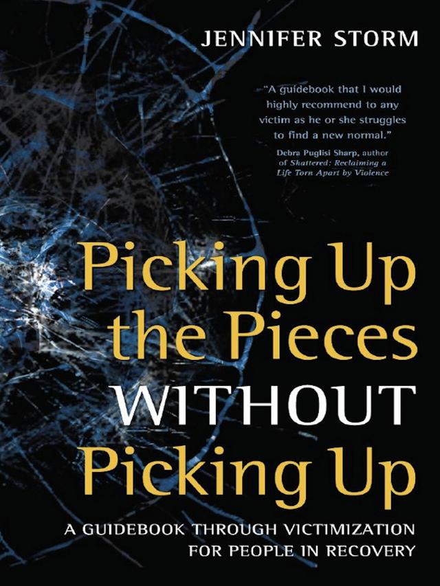 Picking Up the Pieces without Picking Up by Jennifer Storm