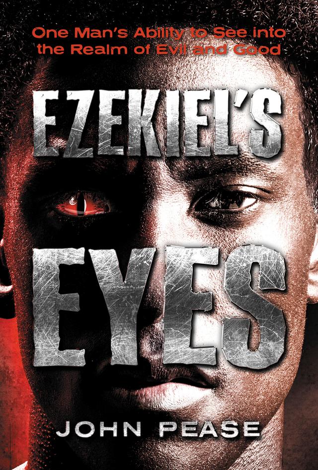 Ezekiel's Eyes by John Pease