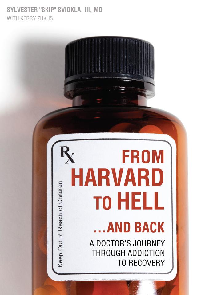 From Harvard to Hell...and Back by Kerry Zukus, Sylvester  Sviokla
