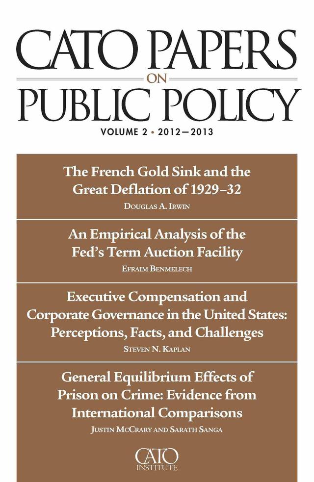 Cato Papers on Public Policy, Volume 2 by Jeffrey A. Miron