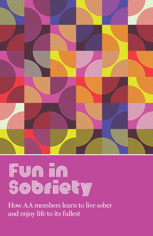 Fun in Sobriety by AA Grapevine