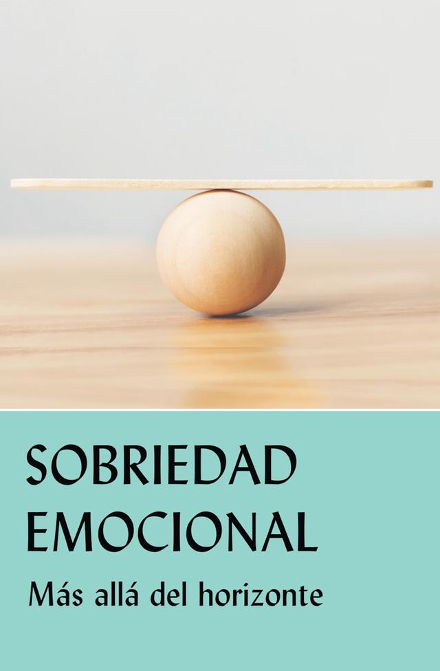 Sobriedad emocional by AA Grapevine