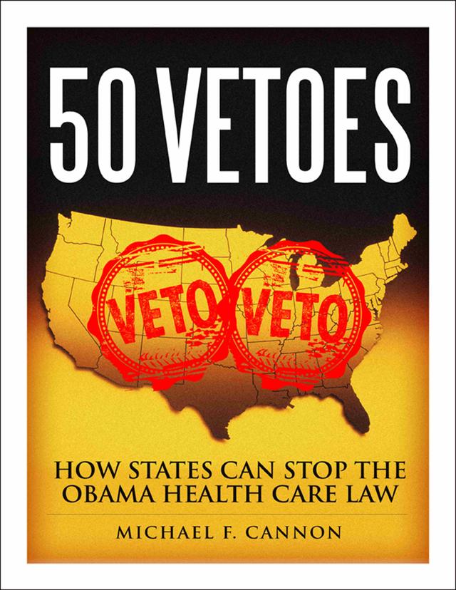 50 Vetoes by Michael F. Cannon