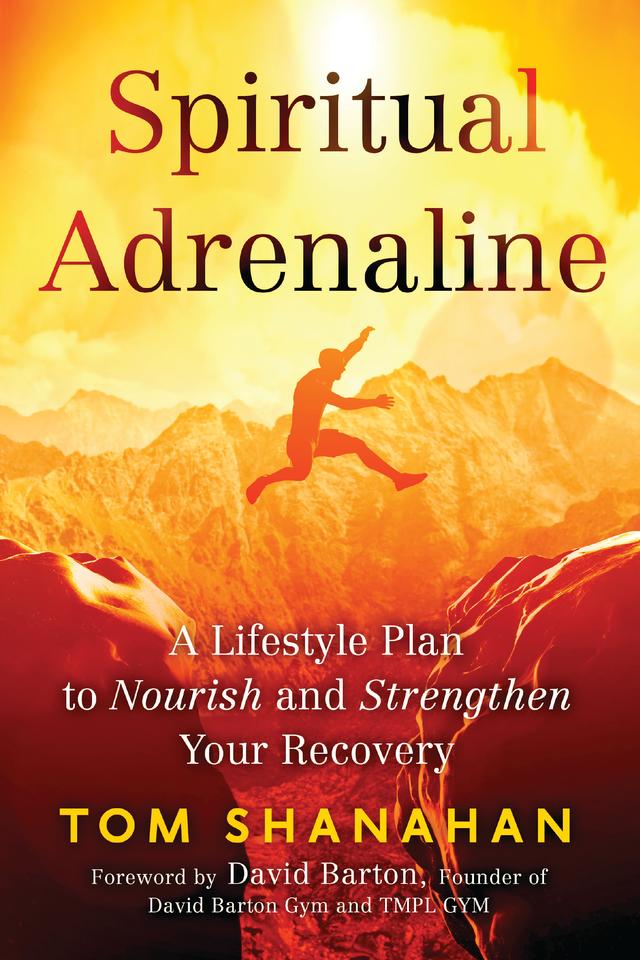 Spiritual Adrenaline by Tom Shanahan