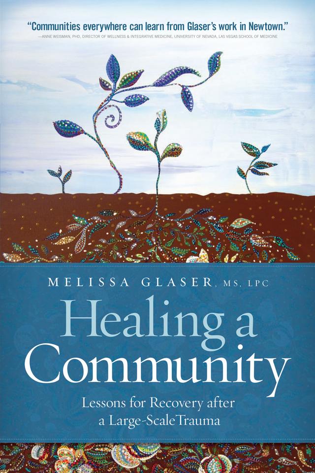 Healing a Community by Melissa Glaser