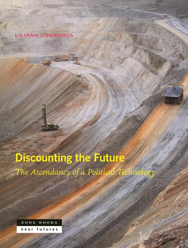 Discounting the Future by Liliana Doganova
