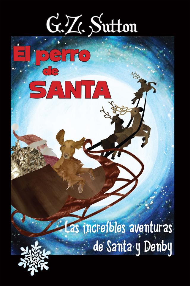 El Perro de Santa by G.Z. Sutton