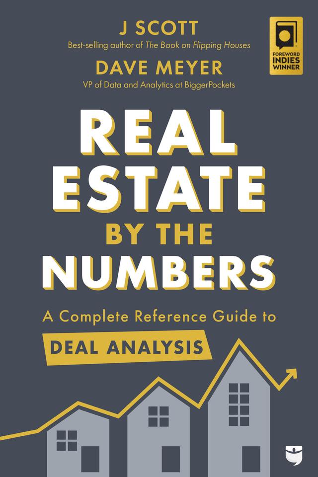 Real Estate by the Numbers by J Scott