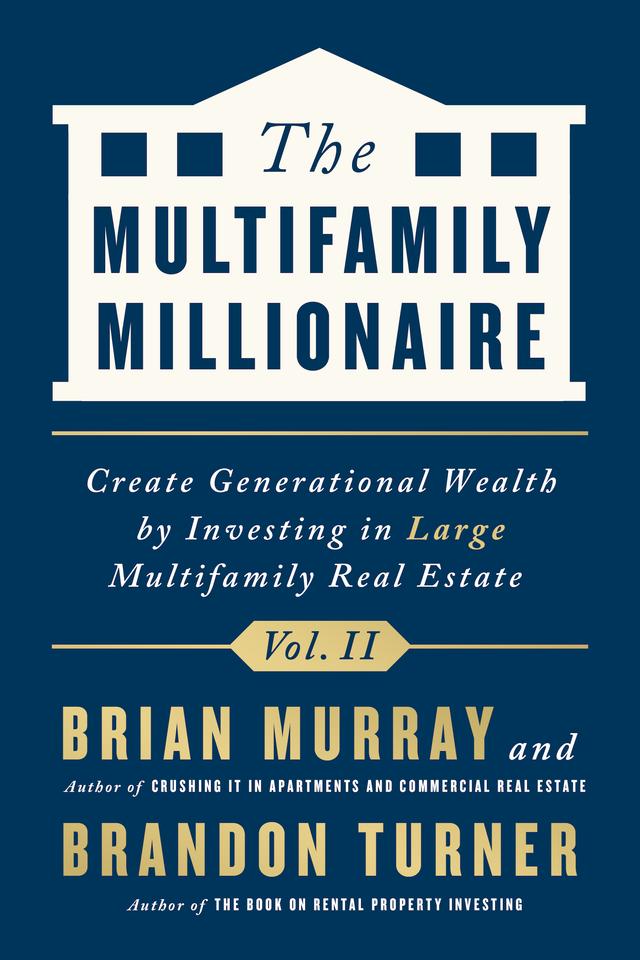 The Multifamily Millionaire, Volume II by Brandon Turner