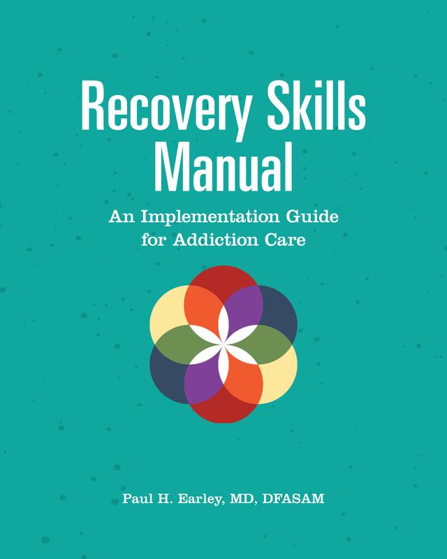 Recovery Skills Manual by Paul H. Earley
