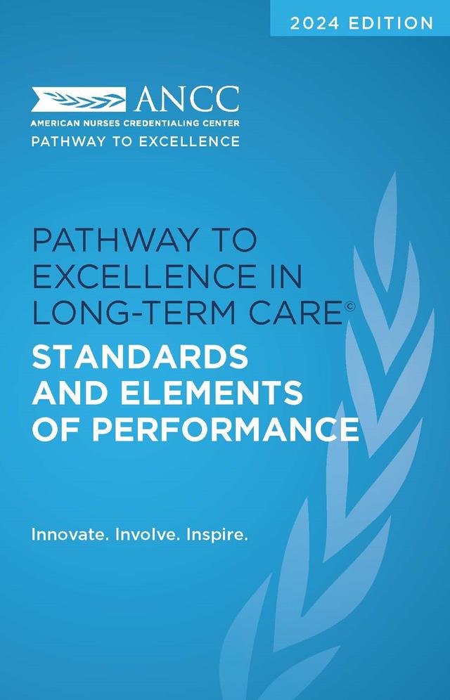 2024 Pathway to Excellence in Long-Term Care Standards and Elements of Performance by American Nurses Credentialing Center