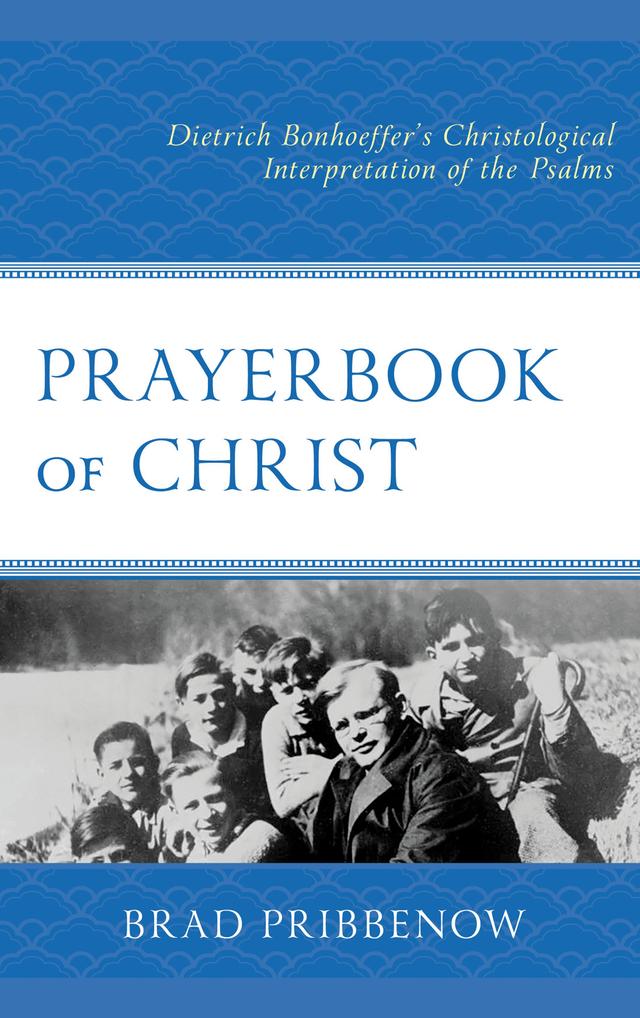 Prayerbook of Christ by Brad Pribbenow