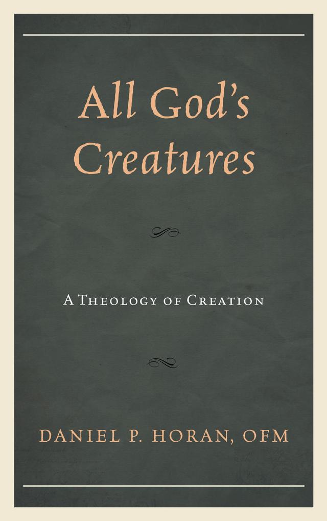 All God's Creatures by Daniel P. Horan