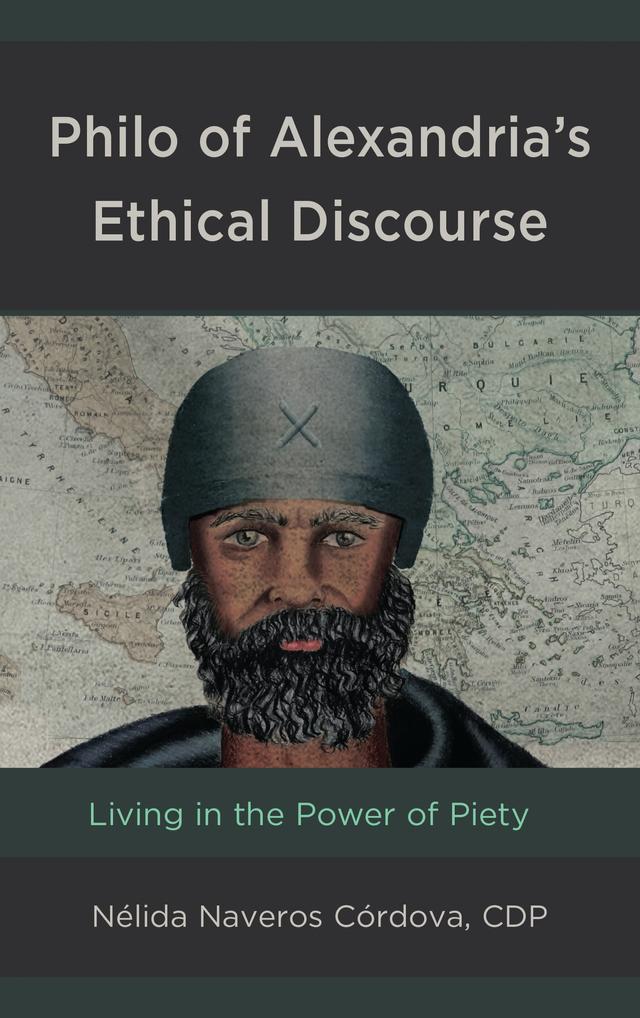 Philo of Alexandria’s Ethical Discourse by Nélida Naveros Córdova, CDP
