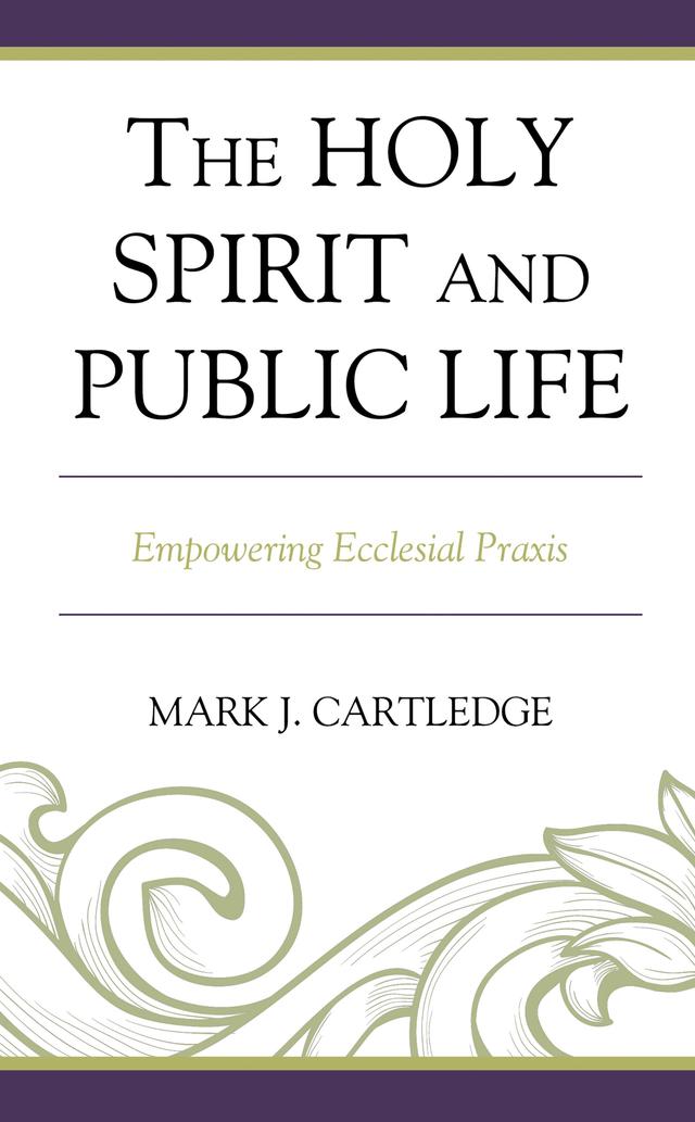 The Holy Spirit and Public Life by Mark J. Cartledge