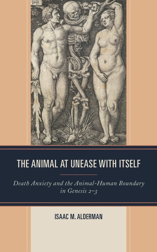 The Animal at Unease with Itself by Isaac M. Alderman