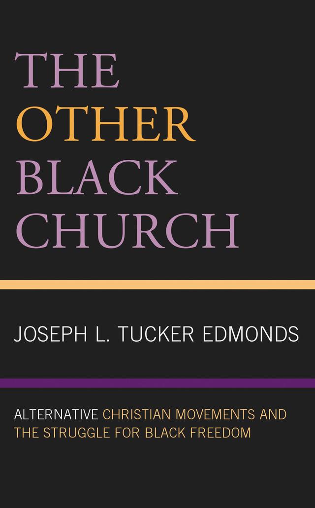 The Other Black Church by Joseph L. Tucker Edmonds