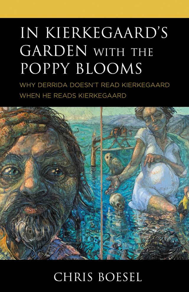 In Kierkegaard's Garden with the Poppy Blooms by Chris Boesel