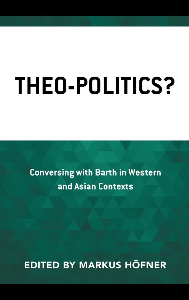 Theo-Politics? by Alexander Massmann, Angela Dienhart Hancock, Charles Mathewes, Chloë Starr, Clifford B. Anderson, Daniel Lee, David Haddorff, Devin Singh, Gert Pickel, Grace Yia-Hei Kao, Günter Thomas, Hanna Reichel, Jeffrey Haynes, Kenpa Chin, Kim-Kwong Chan, Kin Yip Louie, Kristopher Norris, Markus Höfner, Martin Wendte, Michael Welker, Oliver  Hidalgo, Pan Chiu Lai, Paul Dafydd Jones, Volker Küster, Xutong Qu