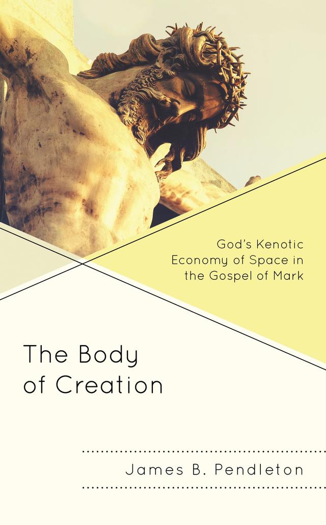 The Body of Creation by James B. Pendleton