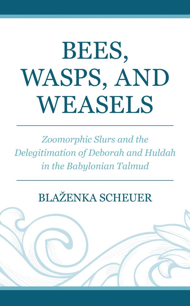 Bees, Wasps, and Weasels by Blaženka Scheuer