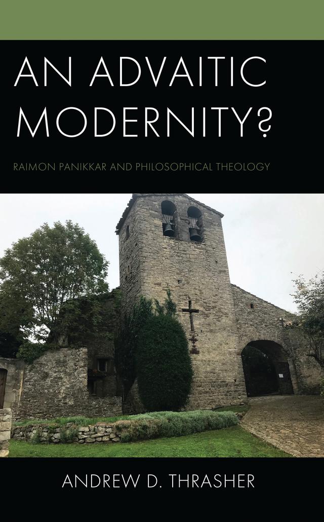 An Advaitic Modernity? by Andrew D. Thrasher
