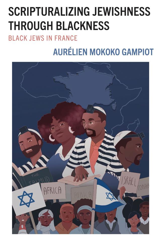 Scripturalizing Jewishness through Blackness by Aurélien Mokoko Gampiot