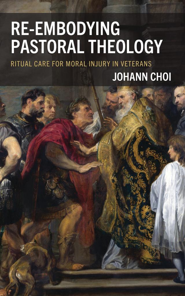 Re-embodying Pastoral Theology by Johann Choi