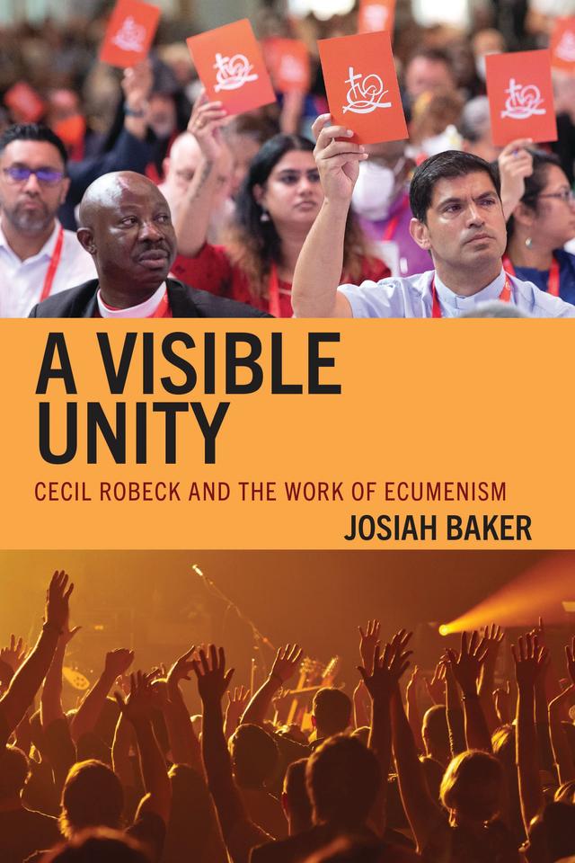A Visible Unity by Josiah Baker