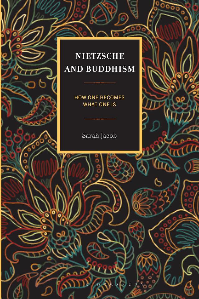 Nietzsche and Buddhism by Sarah Jacob