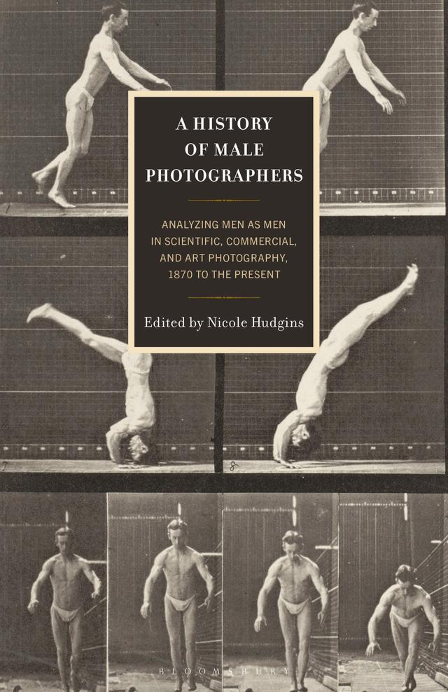 A History of Male Photographers by Marcus Young, Nicole Hudgins