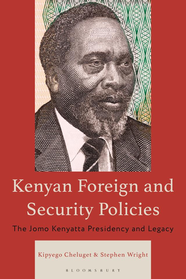 Kenyan Foreign and Security Policies by Kipyego Cheluget, Stephen Wright