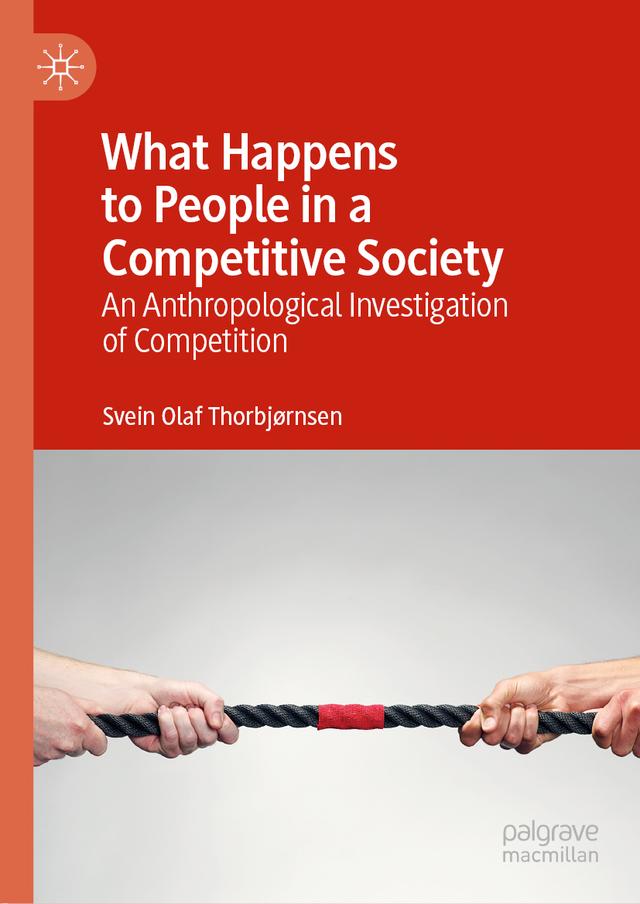 What Happens to People in a Competitive Society by Svein Olaf Thorbjørnsen