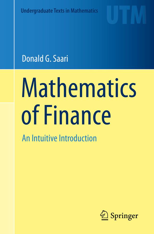 Mathematics of Finance by Donald G. Saari