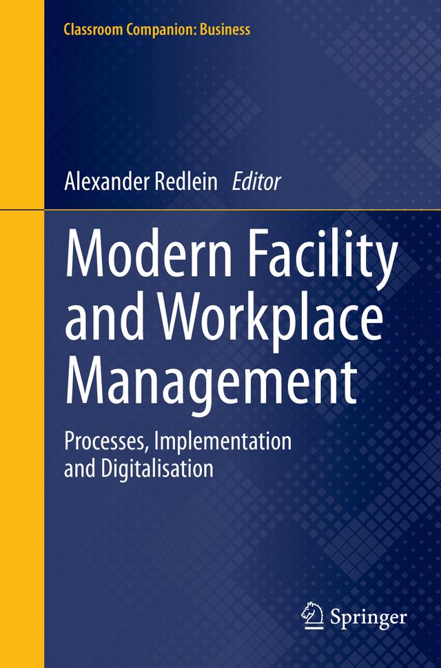 Modern Facility and Workplace Management by Alexander Redlein
