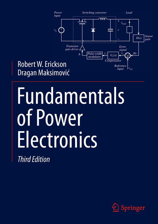Fundamentals of Power Electronics by Dragan Maksimović, Robert W. Erickson