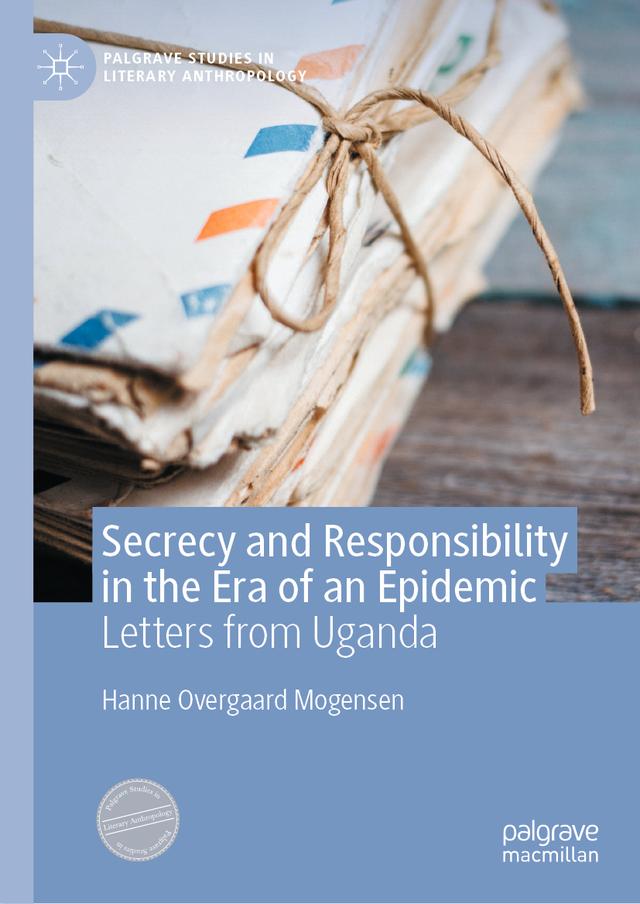 Secrecy and Responsibility in the Era of an Epidemic by Hanne Overgaard Mogensen