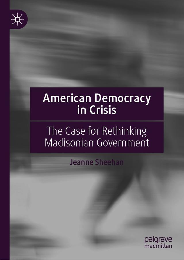 American Democracy in Crisis by Jeanne Sheehan