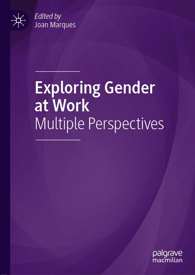 Exploring Gender at Work by Joan Marques