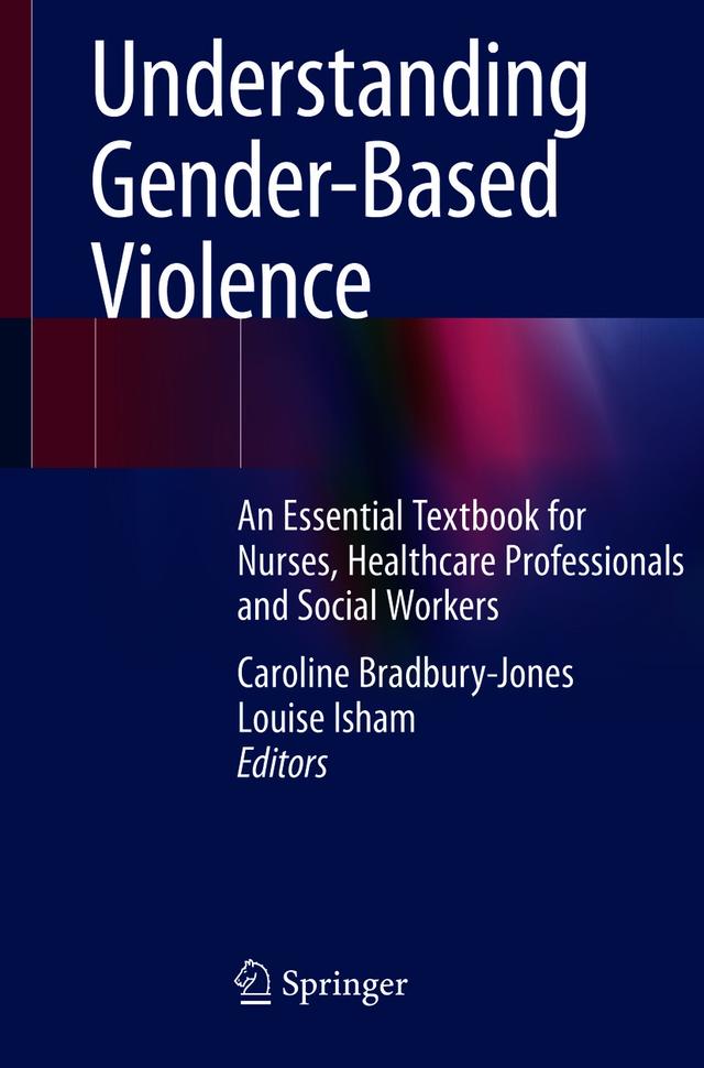 Understanding Gender-Based Violence by Caroline Bradbury-Jones, Louise Isham