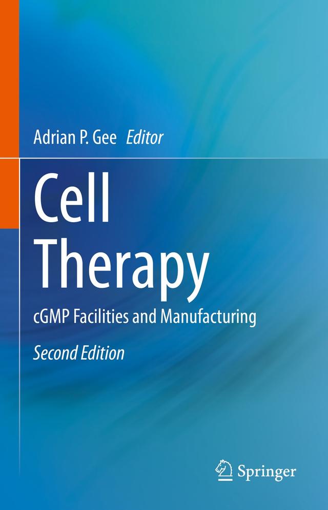Cell Therapy by Adrian P. Gee