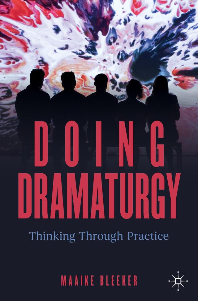 Doing Dramaturgy by Maaike Bleeker